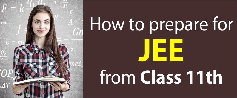 JEE preparation from Class 11th