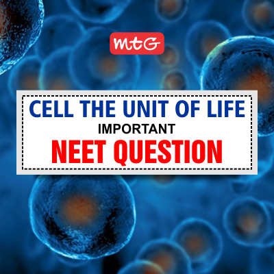 Cell The Unit Of Life Neet Questions And Answers Mtg Blog