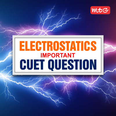 Electrostatics Class Cuet Questions And Answers Mtg Blog