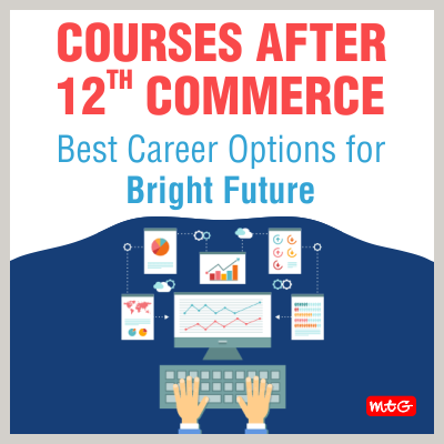 Courses After 12th Commerce MTG Blog   Courses After 12th Commerce Best Career Options For Bright Future2 