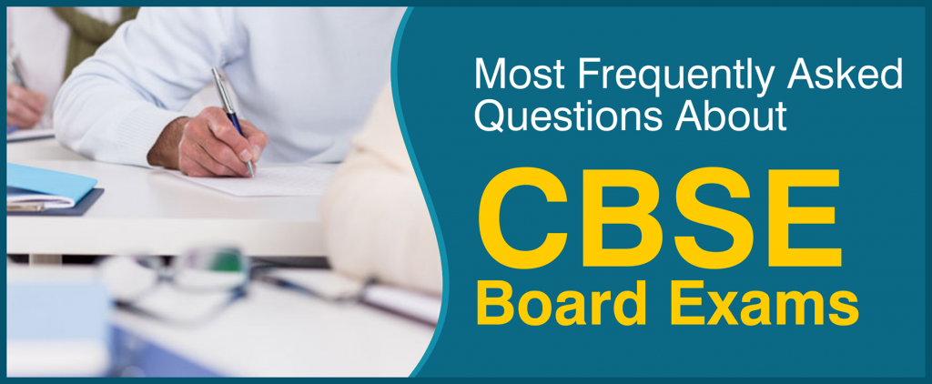 CBSE board exam FAQs