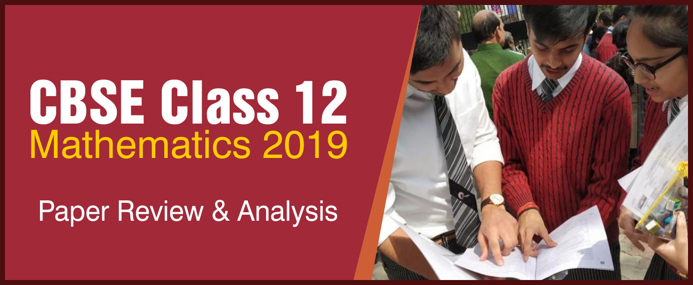 cbse-class-12-mathematics-paper-2019-analysis1-mtg-blog