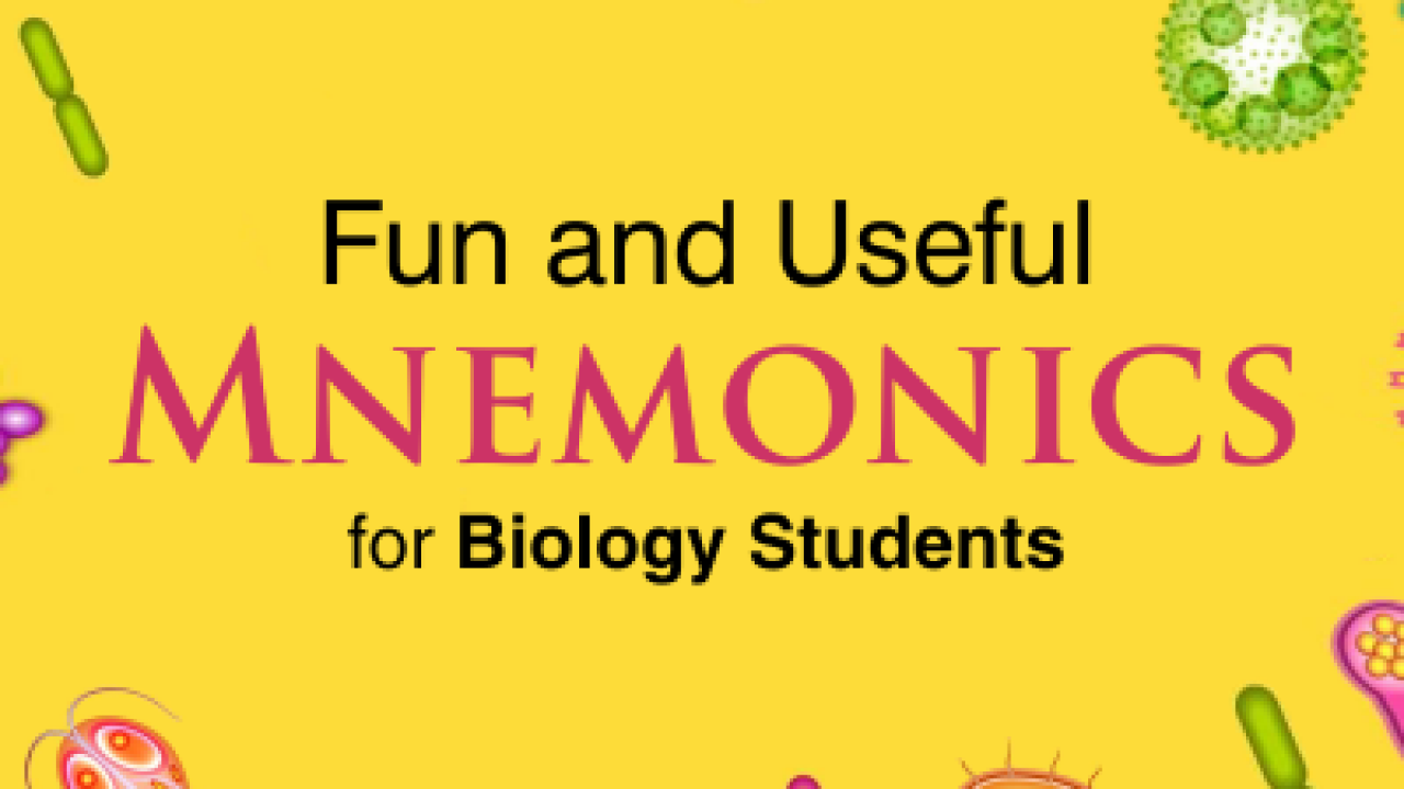 10 Important and Useful Mnemonics for Biology Students - MTG Blog