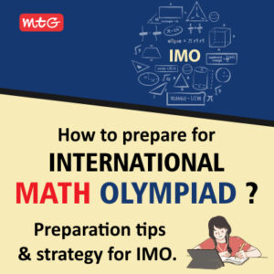 How To Prepare For International Mathematics Olympiad - MTG Blog