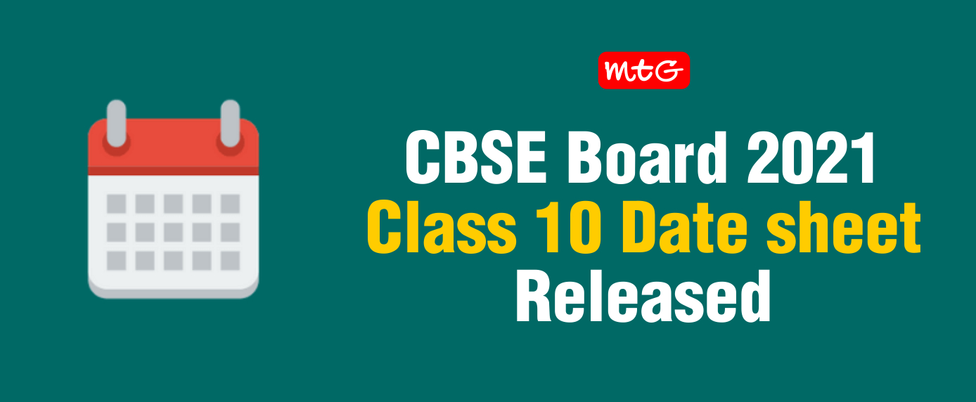 CBSE Board 2021 Class 10 Date sheet Released MTG Blog