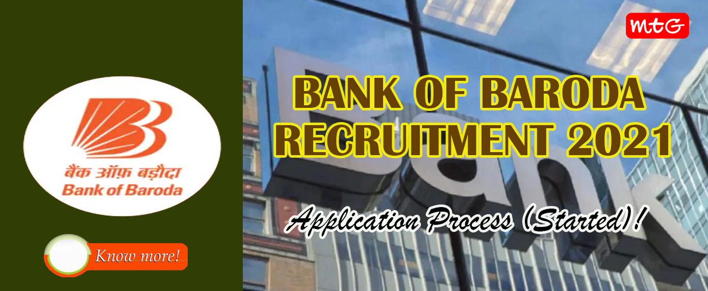 Bank Of Baroda Recruitment 2021 Application Process - MTG Blog