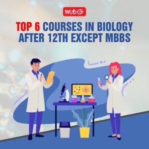 Top 10 Courses In Biology After 12th Except For MBBS - MTG Blog