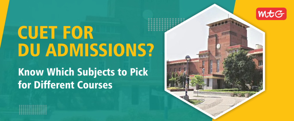 CUET For DU Admissions? Which Subjects To Pick For Different Courses