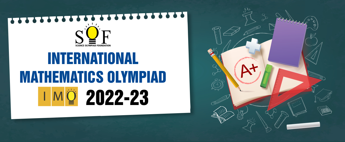 International mathematics olympiad 2022-23 details - MTG Blog