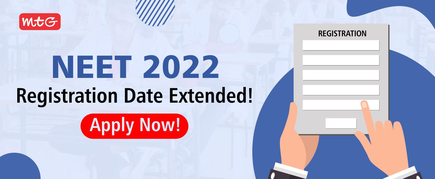 NEET 2022 Registration date extended