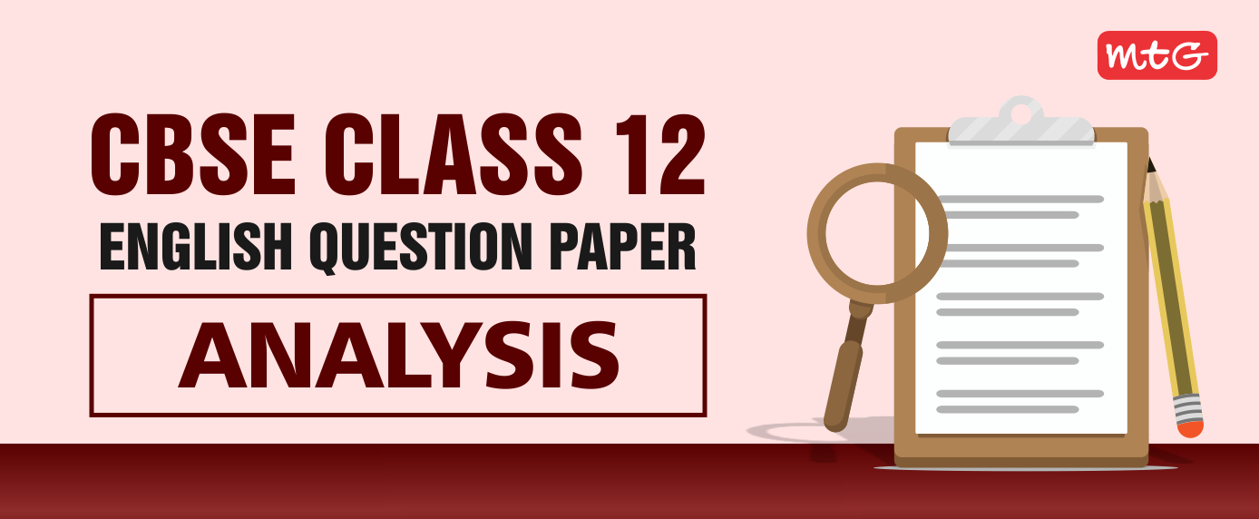 Question Paper Analysis for English Exam Class 12 CBSE 2024