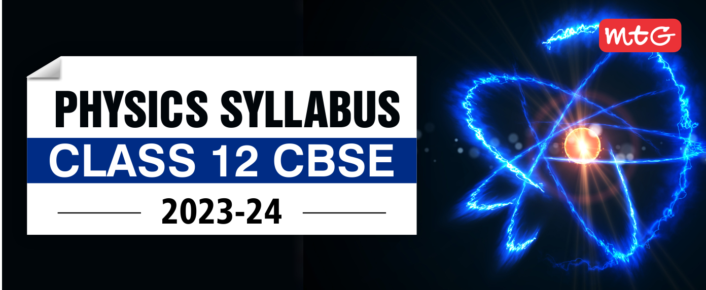CBSE Class 12 Physics Syllabus 2023-24