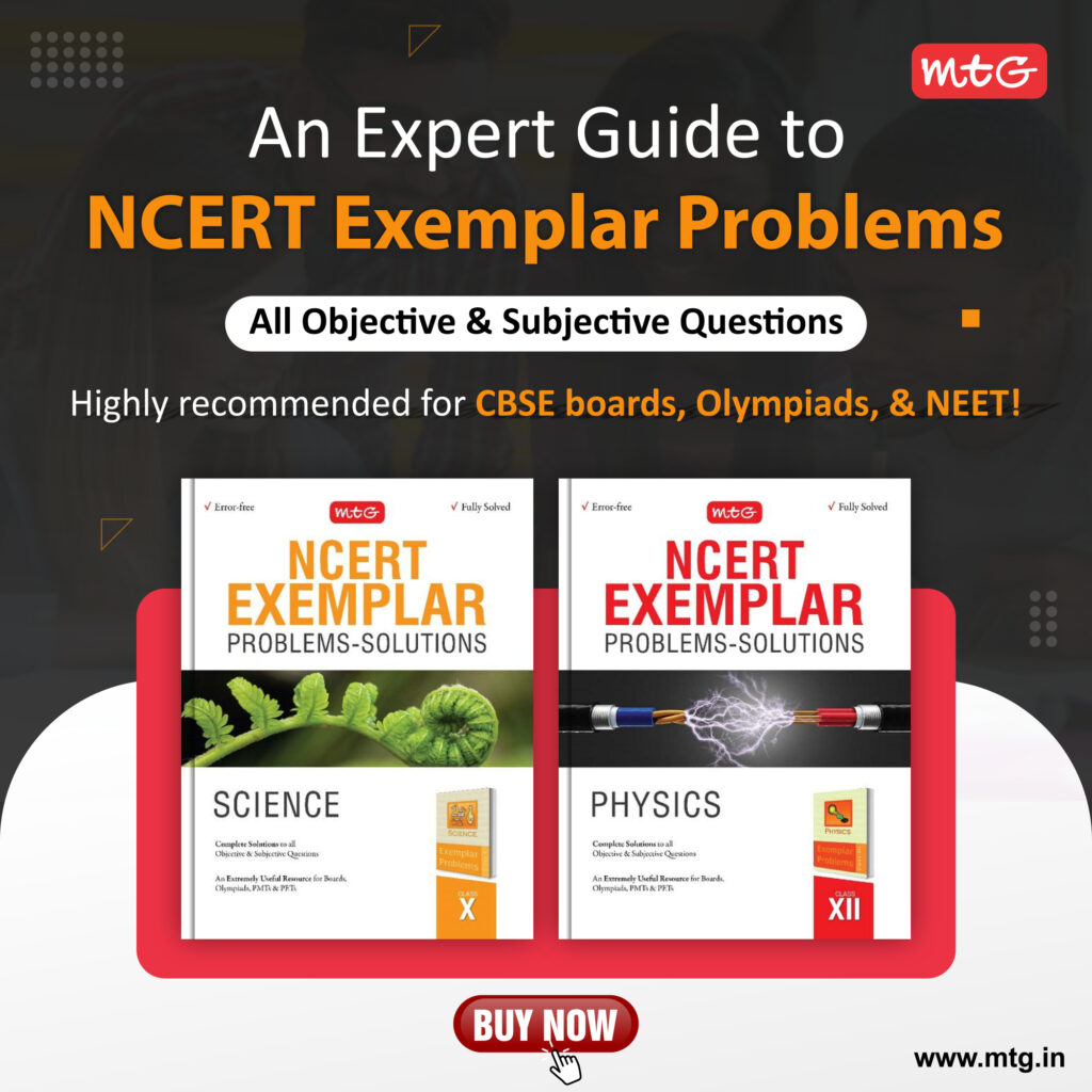 MTG NCERT Textbook + Exemplar Problems Solutions