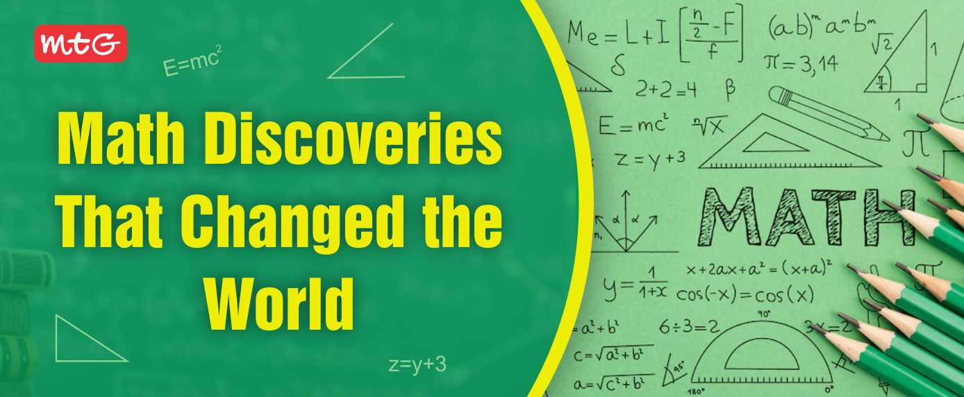Math discoveries that changed the world