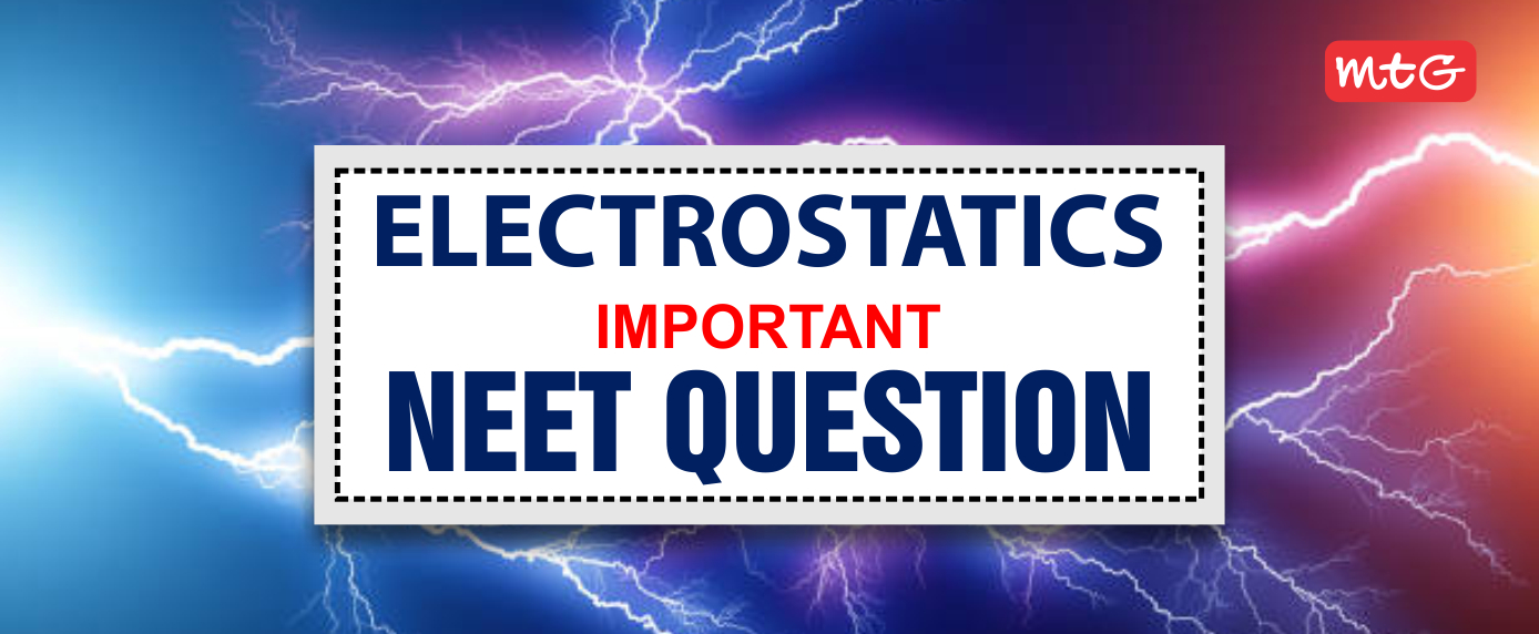 Electrostatics neet questions