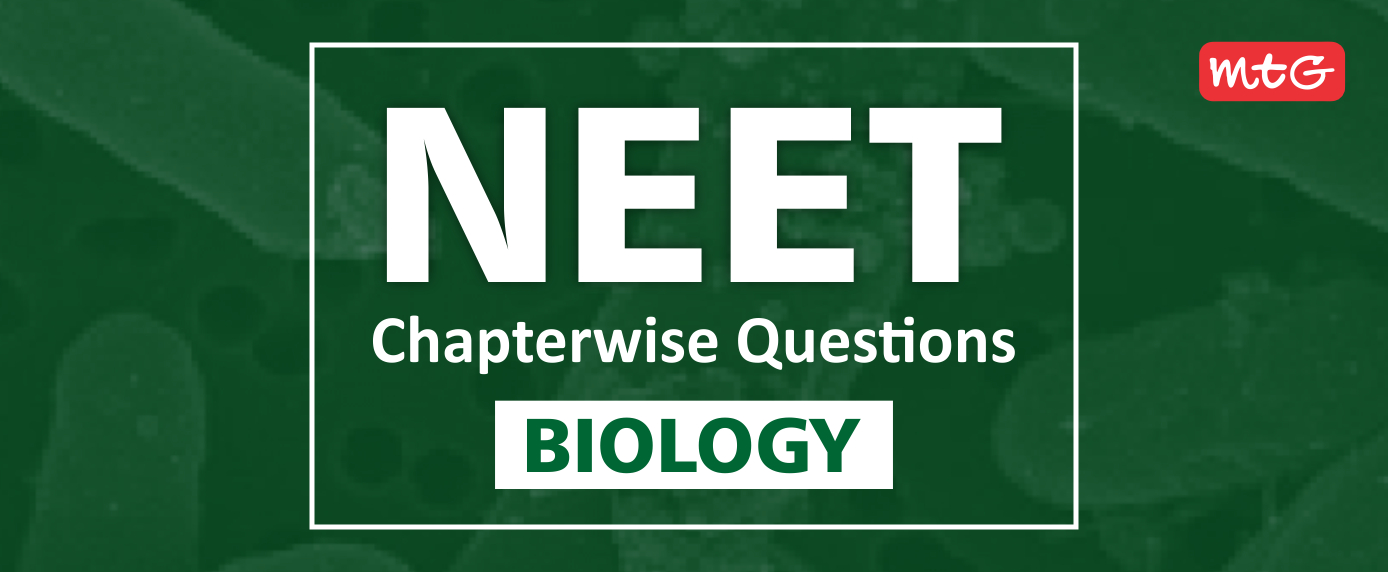 NEET Chapterwise Questions Biology 
