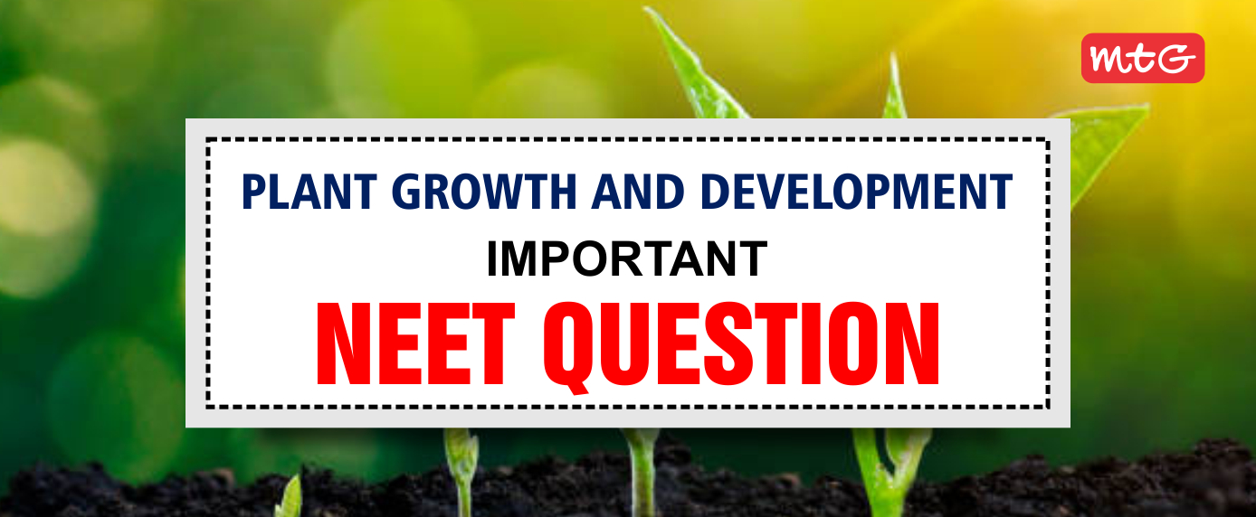 Plant Growth and Developments NEET Questions and Answers