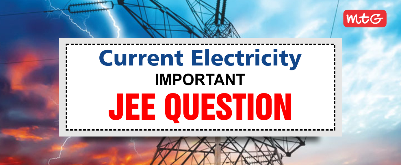 Current Electricity JEE Mains Questions