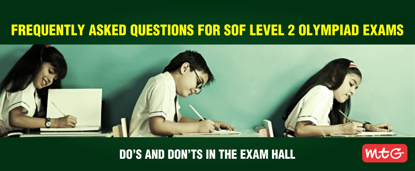 Frequently Asked Questions for SOF Level 2 Olympiad Exams 