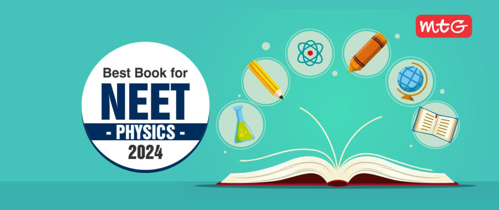 Physics Books For NEET 2024 By MTG - MTG Blog