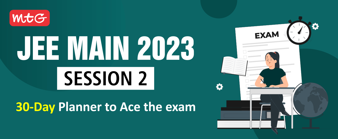 30 Days JEE Main 2023 Session 2 Planner 