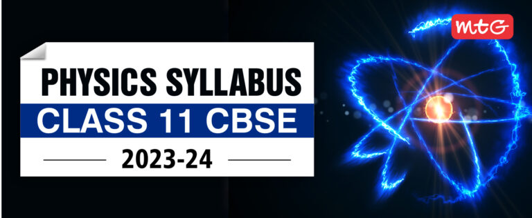CBSE Class 11 Physics Syllabus (2023-24) - MTG Blog
