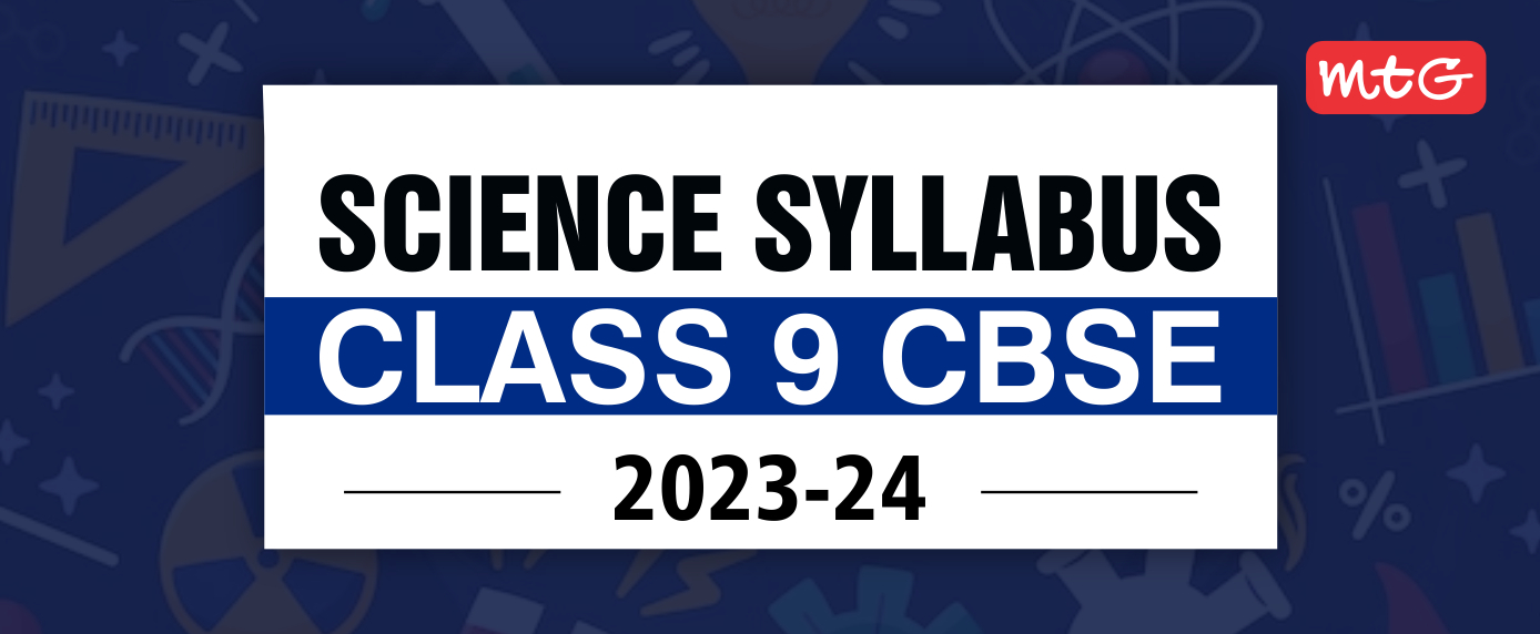 CBSE Syllabus for Class 9 Science (2023-24)