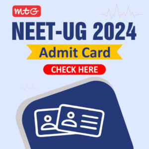 NEET Admit Card 2024 - MTG Blog