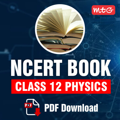 NCERT Book Class 12 Physics PDF (2023-24) - MTG Blog