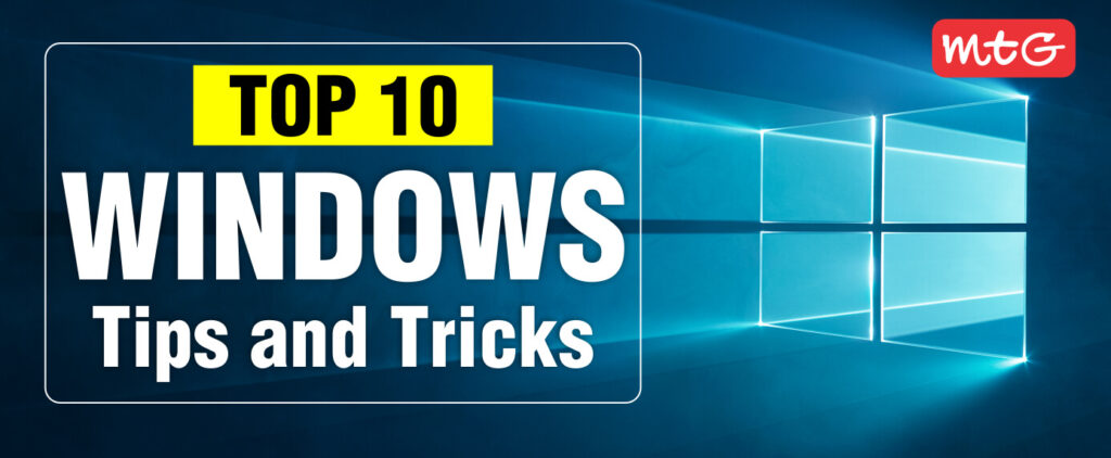 Top 10 Windows Tips and Tricks