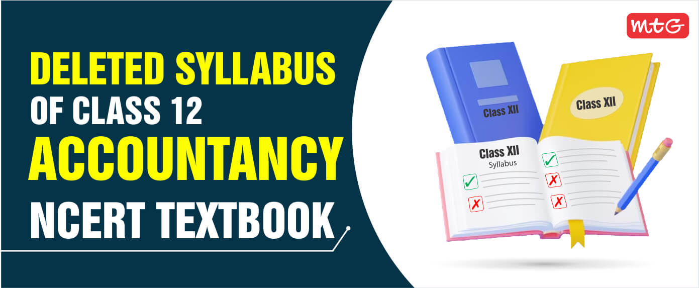 Deleted Syllabus of Class 12 Accountancy