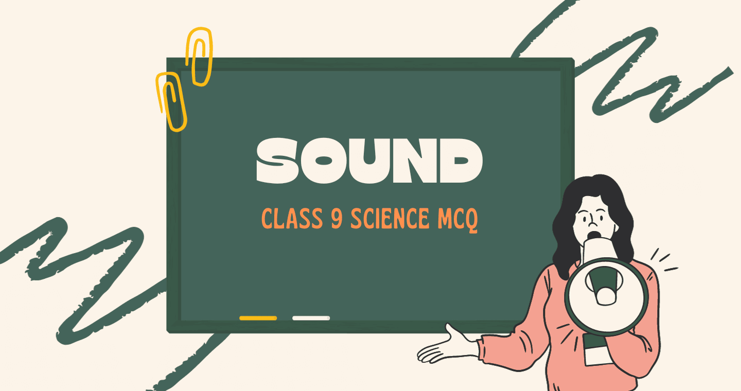 Sound Class 9 Science MCQ