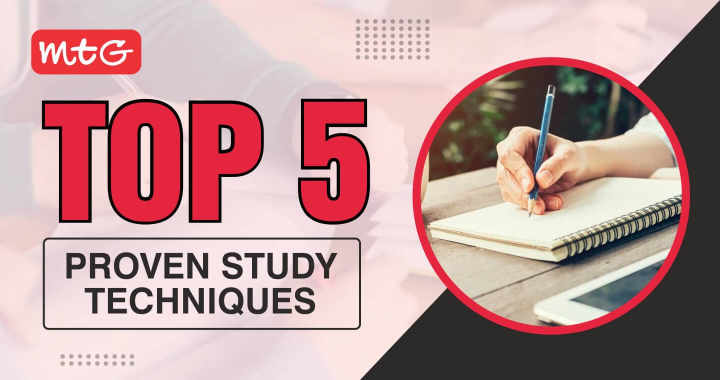 Top 5 Scientifically Proven Study Techniques to Enhance Your Academic Performance